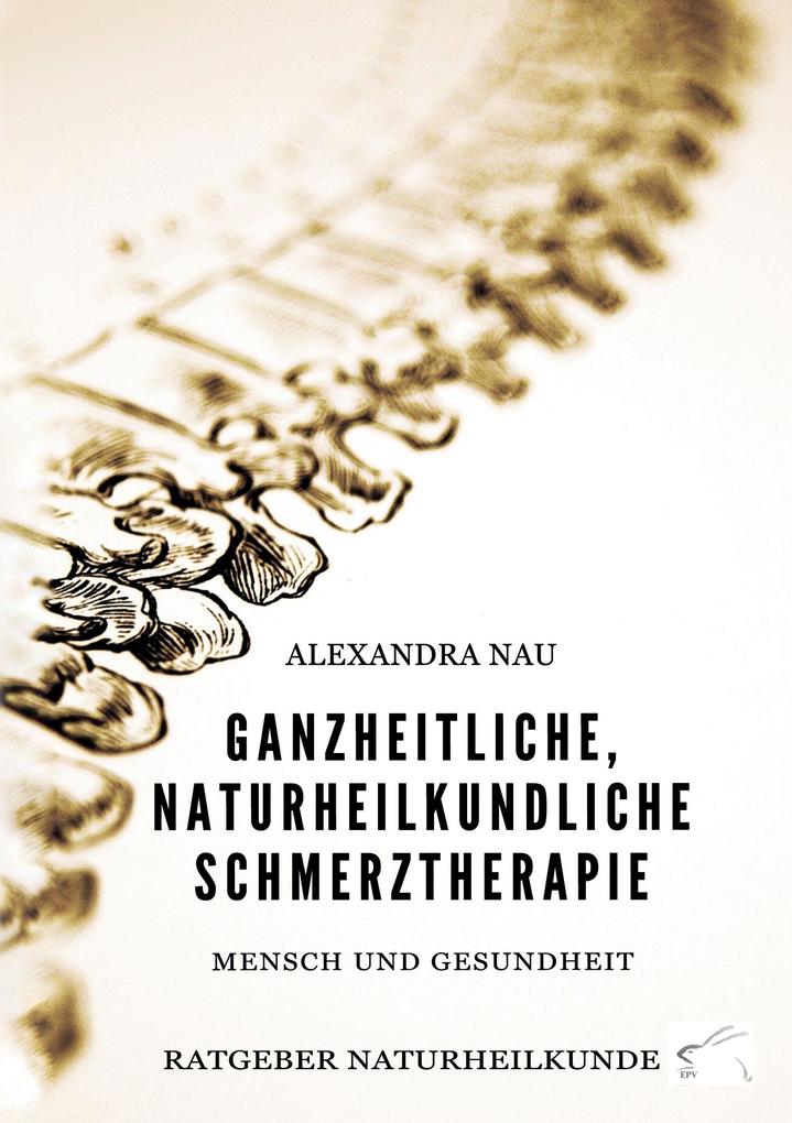 Ganzheitliche naturheilkundliche Schmerztherapie