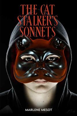 The Cat Stalker's Sonnets