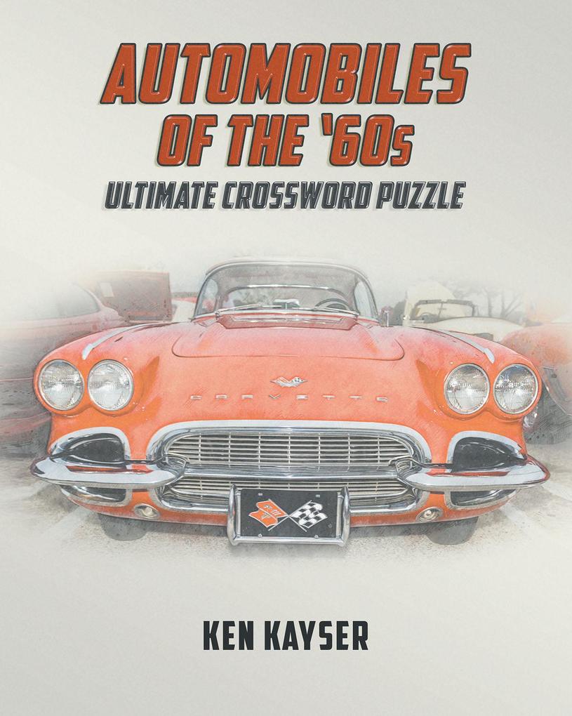 Automobiles of the ‘60s Ultimate Crossword Puzzle
