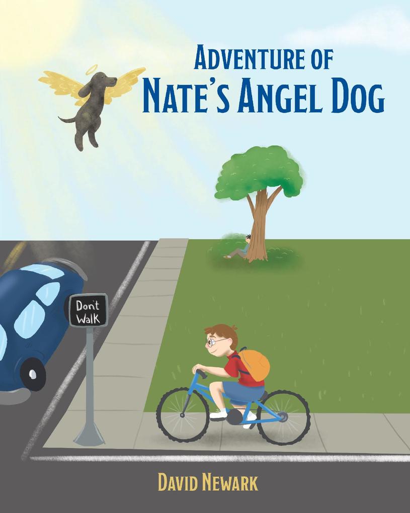 Adventure of Nate‘s Angel Dog