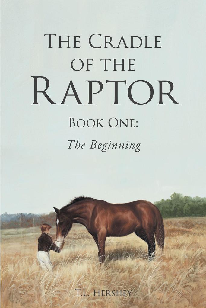 The Cradle of the Raptor