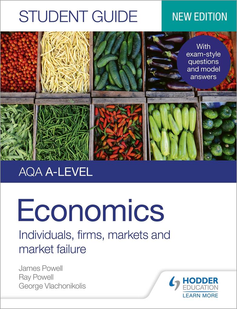 AQA A-level Economics Student Guide 1: Individuals firms markets and market failure