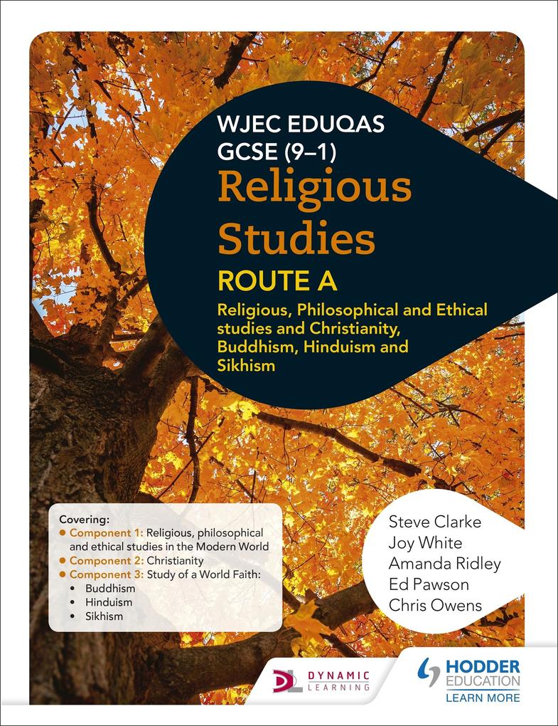 Eduqas GCSE (9-1) Religious Studies Route A: Religious Philosophical and Ethical studies and Christianity Buddhism Hinduism and Sikhism