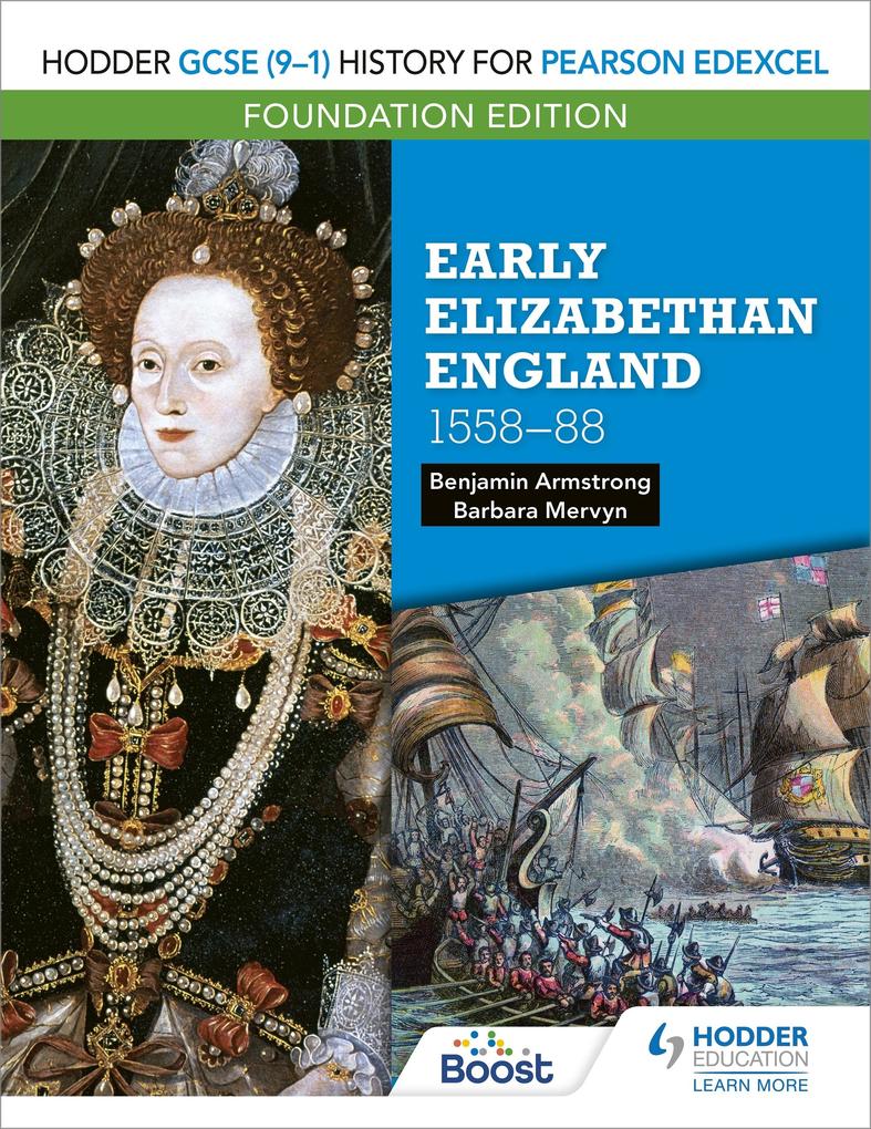 Hodder GCSE (9-1) History for Pearson Edexcel Foundation Edition: Early Elizabethan England 1558-88