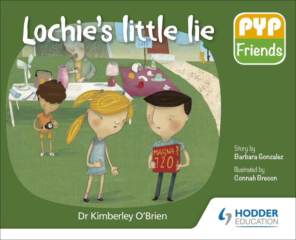 PYP Friends: Lochie‘s little lie