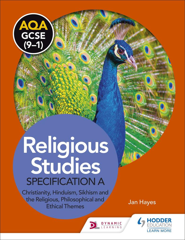 AQA GCSE (9-1) Religious Studies Specification A: Christianity Hinduism Sikhism and the Religious Philosophical and Ethical Themes