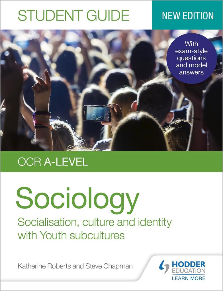 OCR A-level Sociology Student Guide 1: Socialisation culture and identity with Family and Youth subcultures