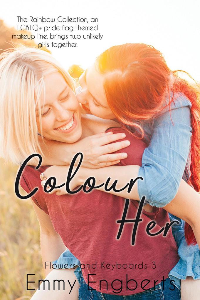 Colour Her (Flowers and Keyboards #3)