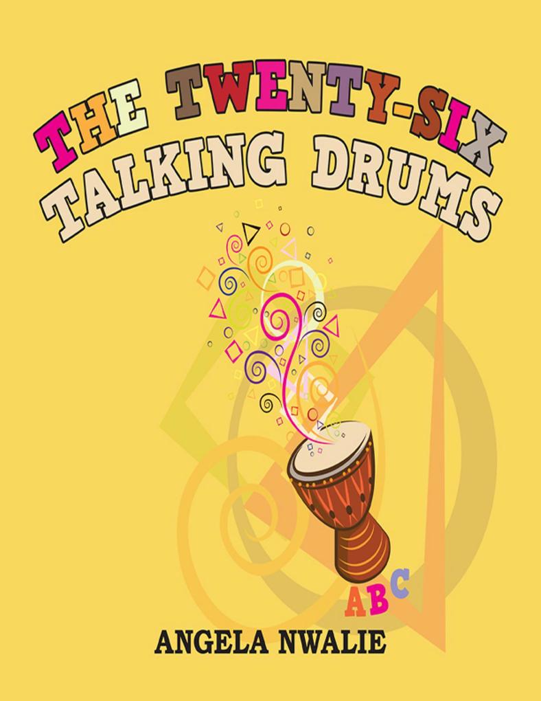 The Twenty-Six Talking Drums