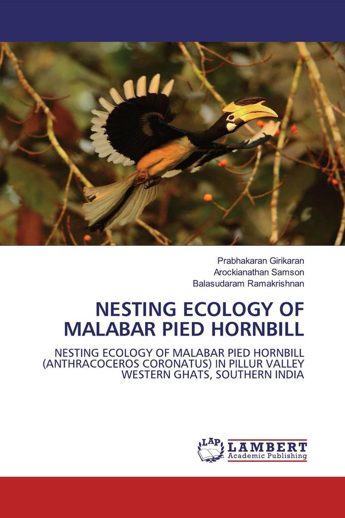 NESTING ECOLOGY OF MALABAR PIED HORNBILL