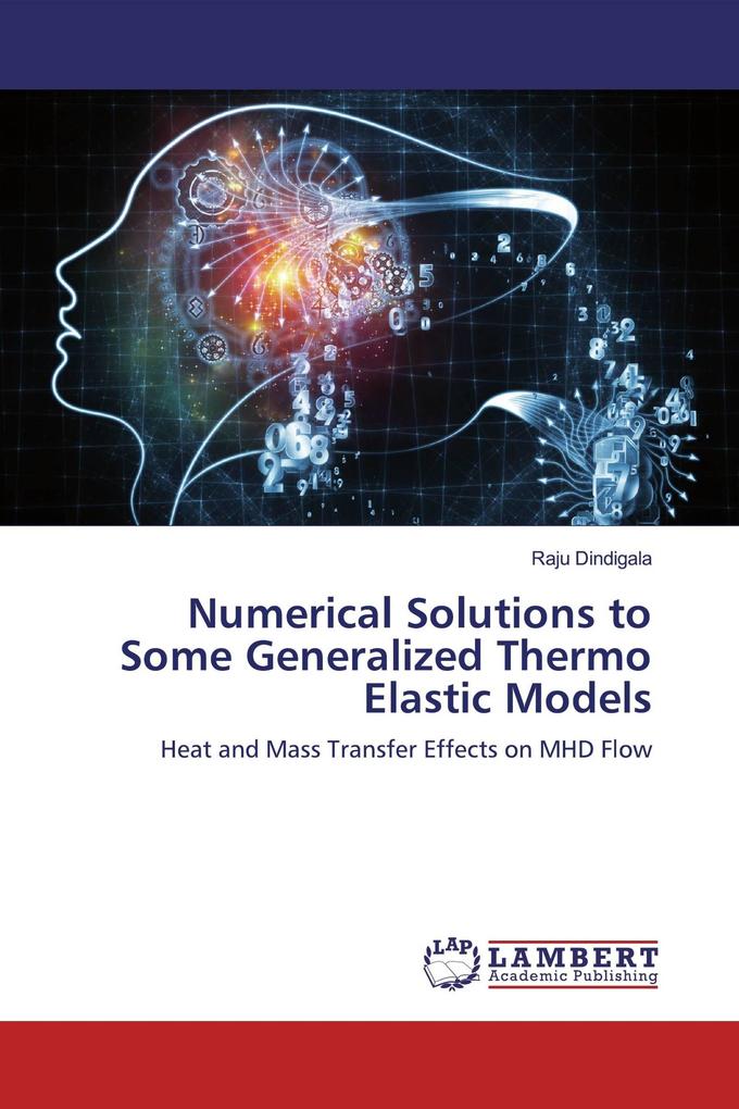 Numerical Solutions to Some Generalized Thermo Elastic Models