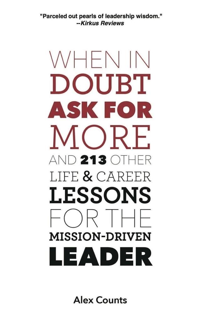 When in Doubt Ask for More