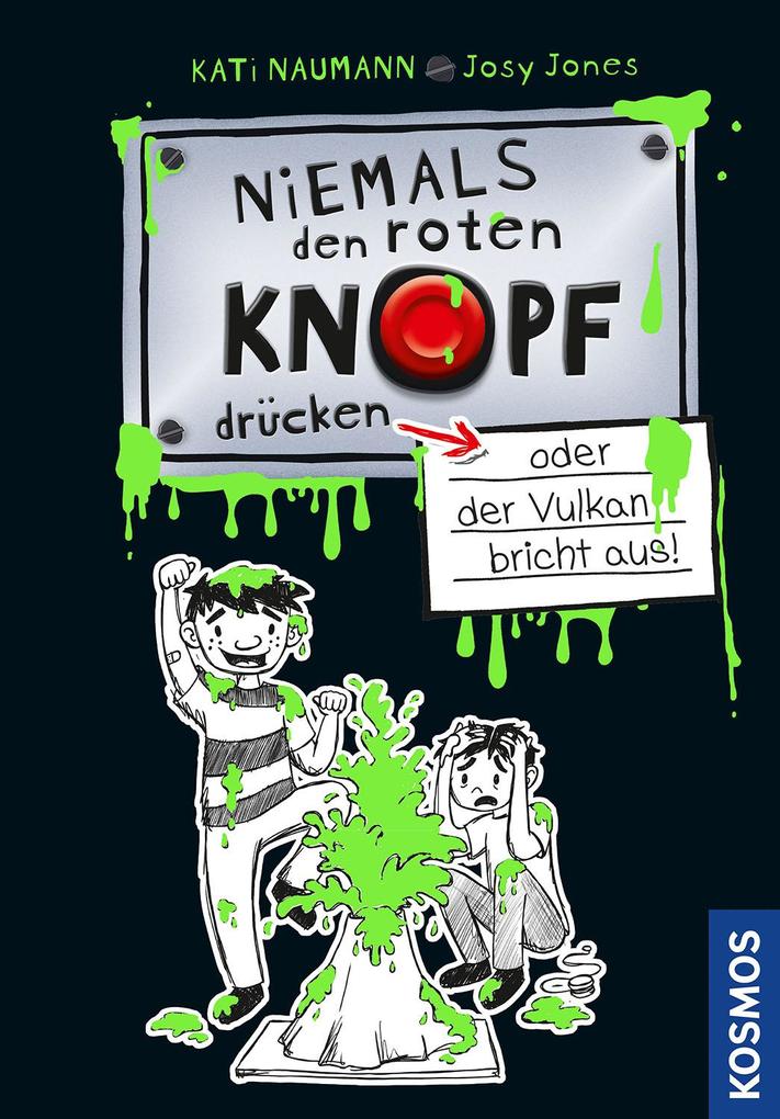 Image of Niemals den roten Knopf drücken 1 oder der Vulkan bricht aus