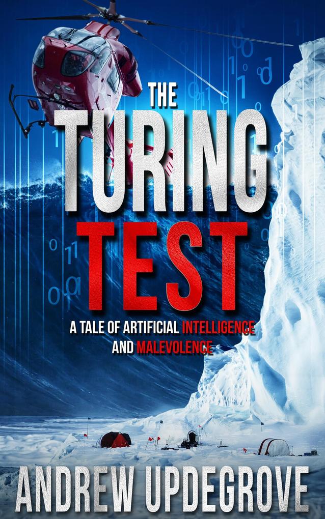 The Turing Test a Tale of Artificial Intelligence and Malevolence (A Frank Adversego Thriller #4)