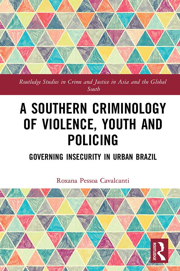 A Southern Criminology of Violence Youth and Policing