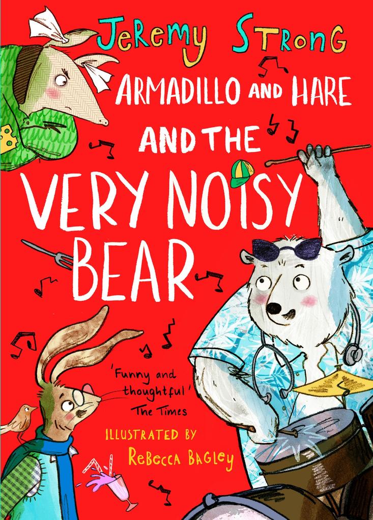 Armadillo and Hare and the Very Noisy Bear