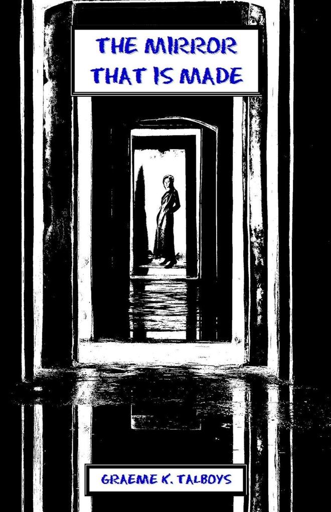 The Mirror That Is Made