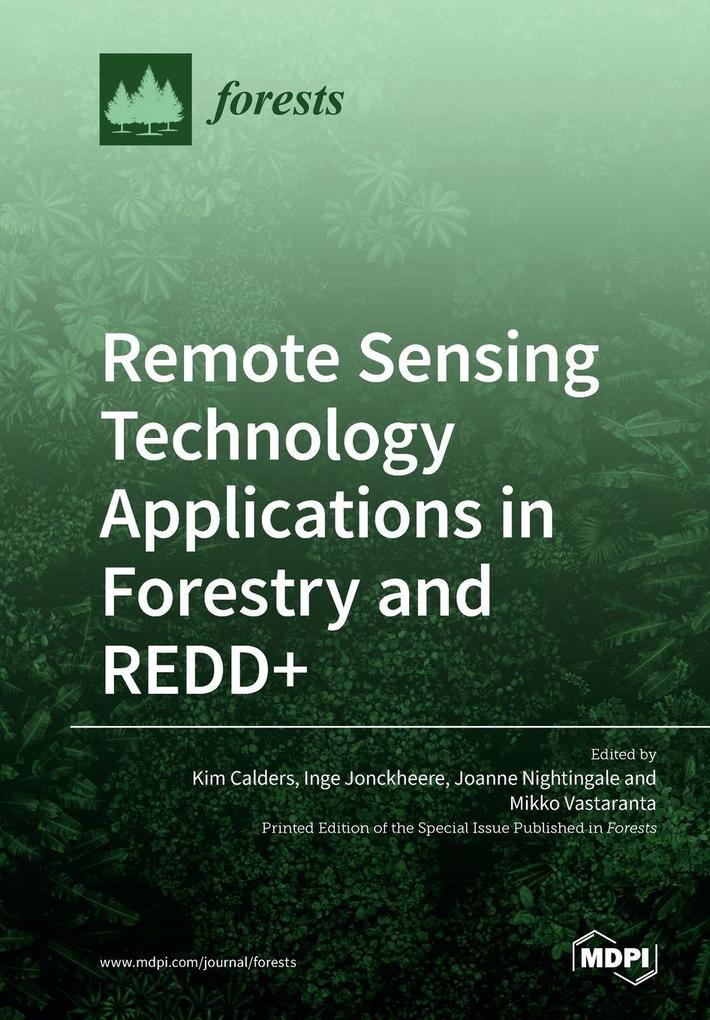 Remote Sensing Technology Applications in Forestry and REDD+