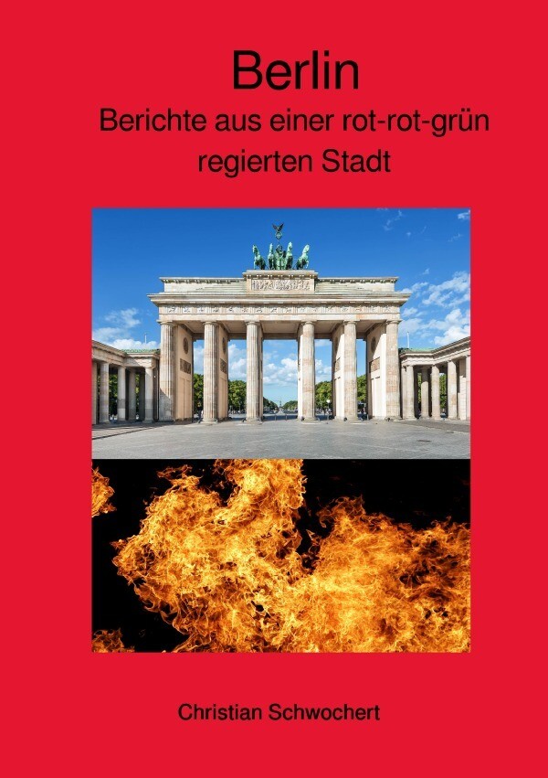 Image of Berlin - Berichte aus einer rot-rot-grün regierten Stadt