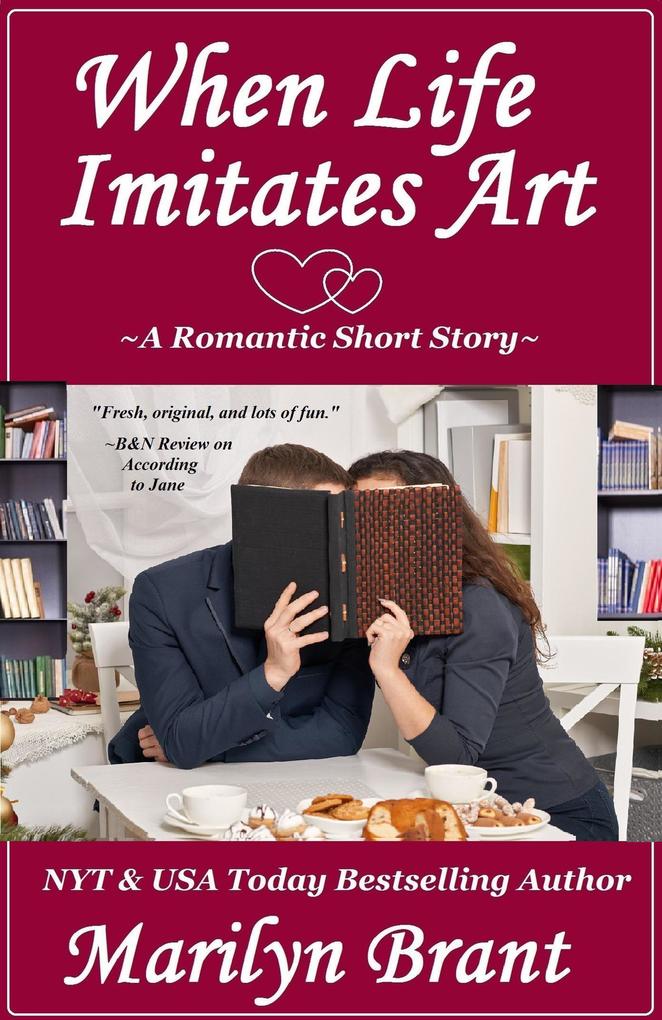 When Life Imitates Art: A Romantic Short Story