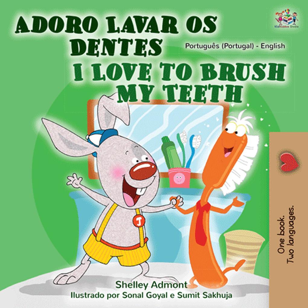 Adoro Lavar os Dentes  to Brush My Teeth (Portuguese English Portugal Collection)