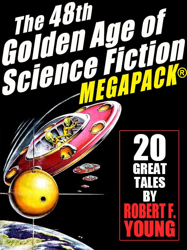 The 48th Golden Age of Science Ficton MEGAPACK®: Robert F. Young Vol. 2