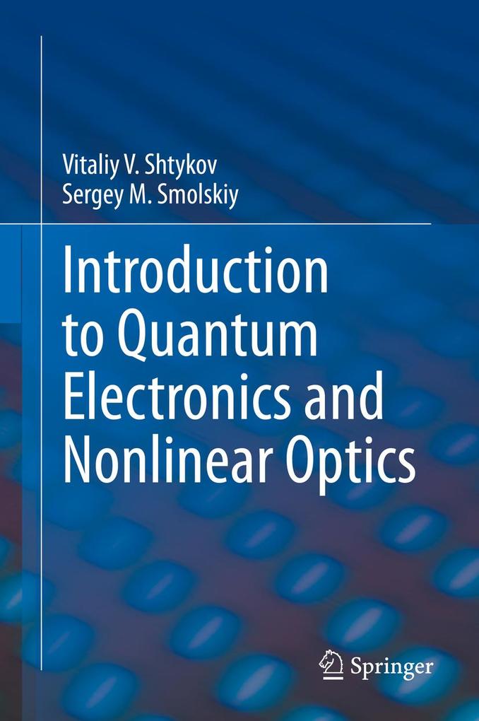 Introduction to Quantum Electronics and Nonlinear Optics