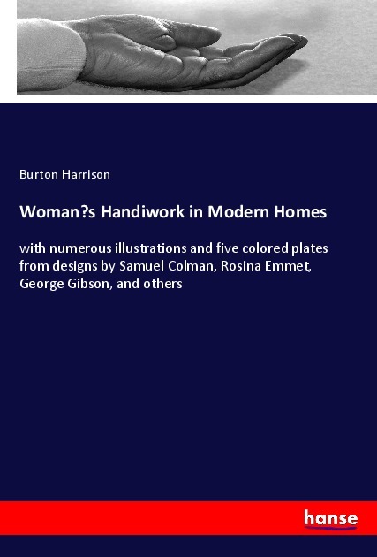 Woman's Handiwork in Modern Homes