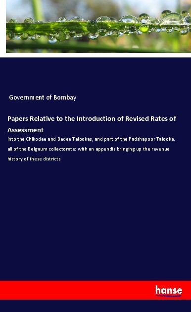 Papers Relative to the Introduction of Revised Rates of Assessment