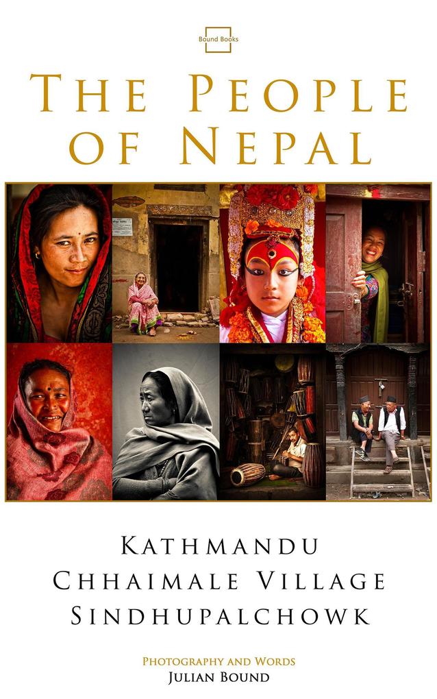 The People of Nepal (Photography Books by Julian Bound)