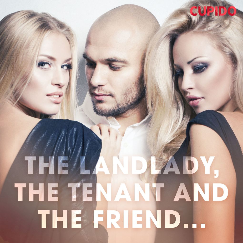 The Landlady the Tenant and the Friend...