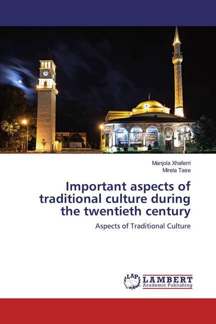 Important aspects of traditional culture during the twentieth century