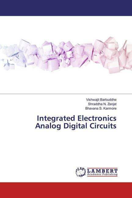 Integrated Electronics Analog Digital Circuits