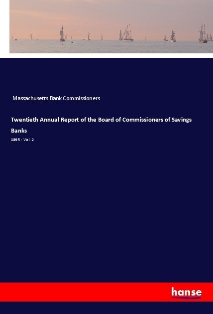 Twentieth Annual Report of the Board of Commissioners of Savings Banks