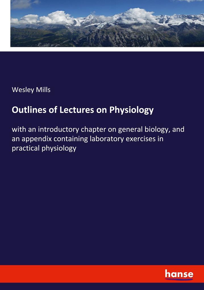 Outlines of Lectures on Physiology