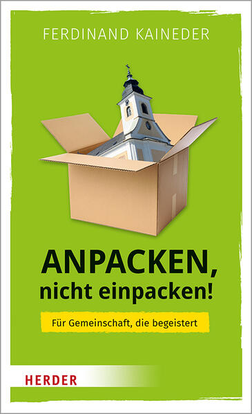 Anpacken nicht einpacken!