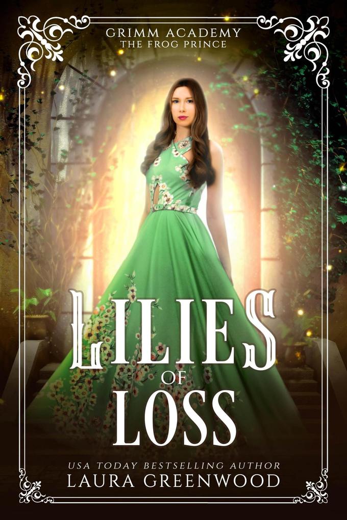 Lilies Of Loss (Grimm Academy Series #4)