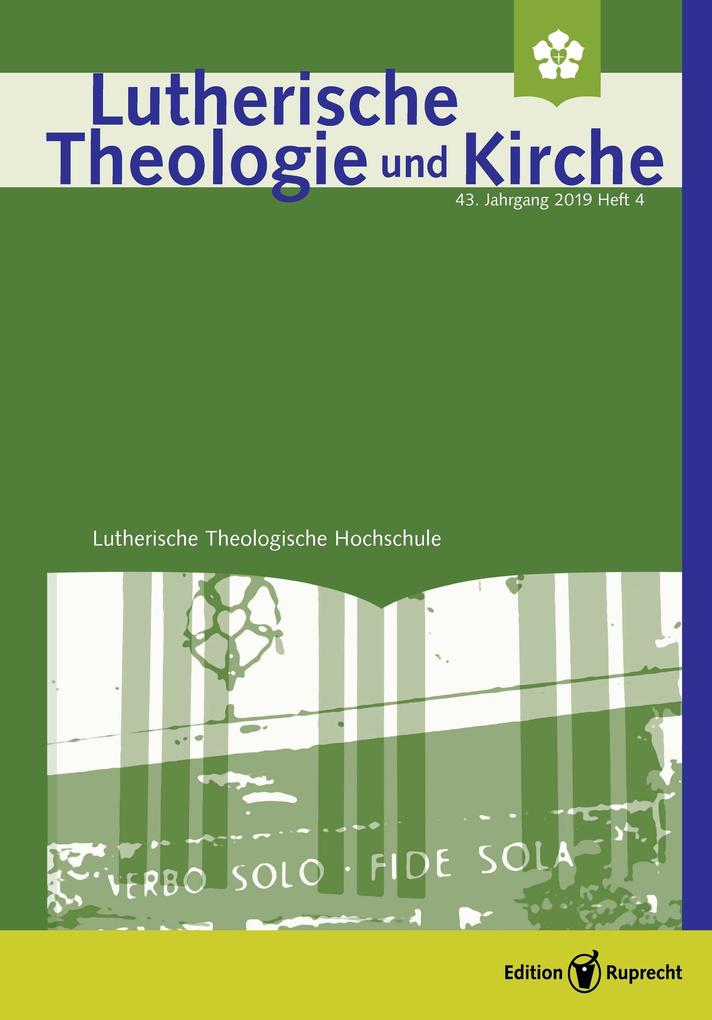 Lutherische Theologie und Kirche Heft 04/2019 - Einzelkapitel - Anrede als Komposition? Die rhetorische Funktion der Geschwistermetaphorik im Jakobusbrief