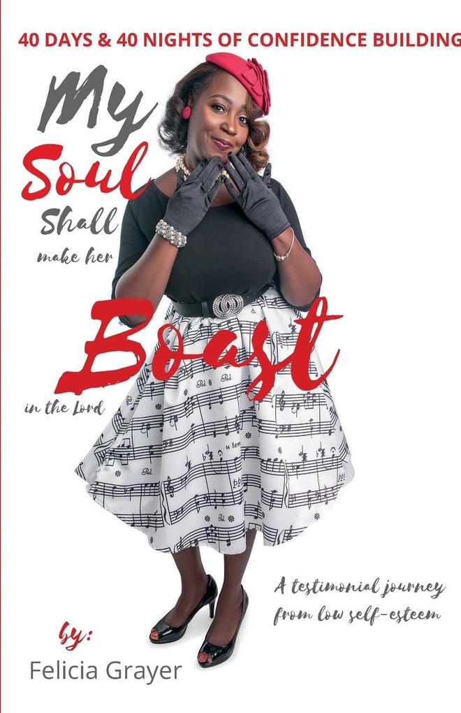 My Soul Shall Make Her Boast in The Lord - 40 days & 40 nights of Confidence Building