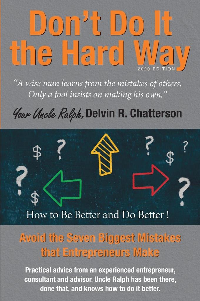 Don't Do It the Hard Way - 2020 Edition