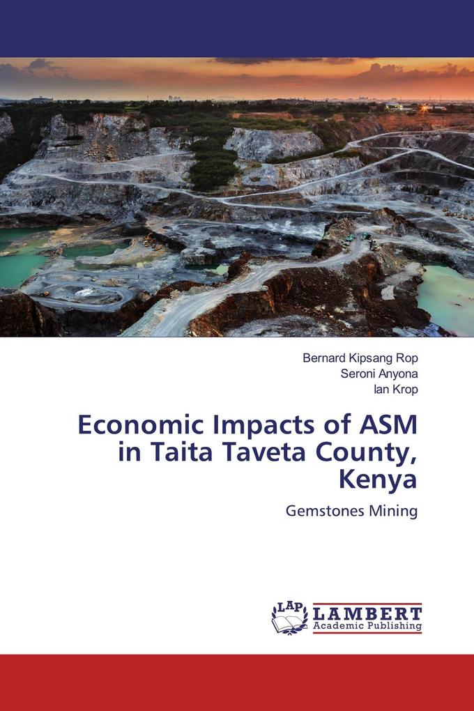 Economic Impacts of ASM in Taita Taveta County Kenya
