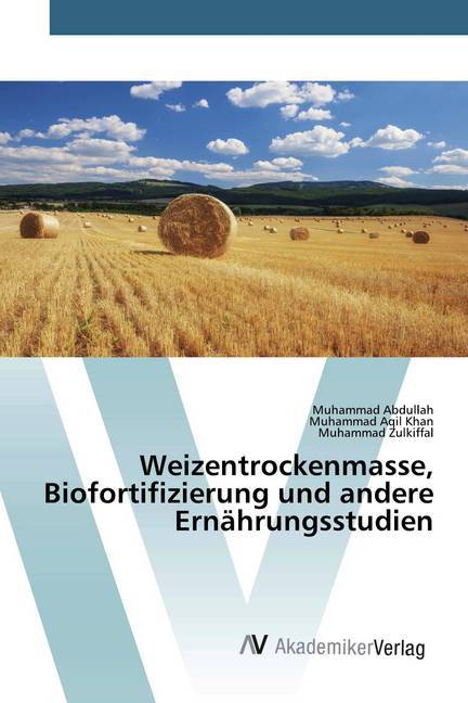 Weizentrockenmasse Biofortifizierung und andere Ernährungsstudien