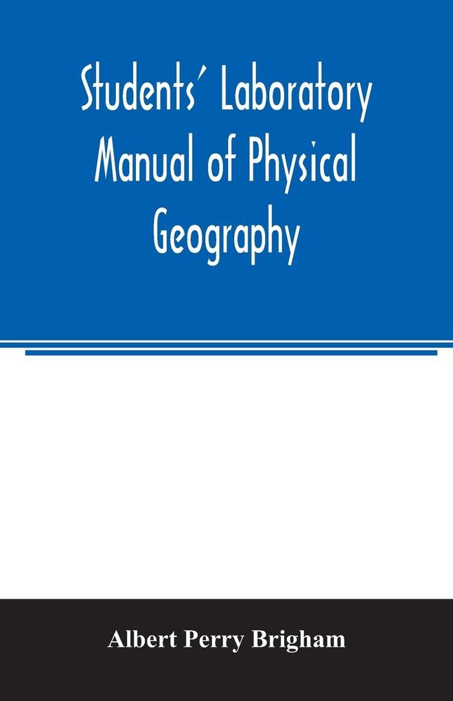 Students‘ laboratory manual of physical geography