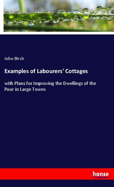 Examples of Labourers' Cottages