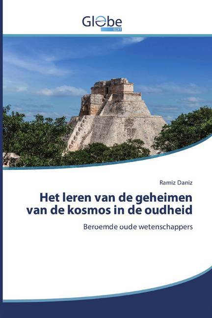 Het leren van de geheimen van de kosmos in de oudheid