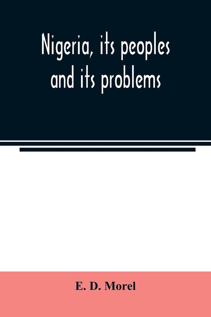 Nigeria its peoples and its problems