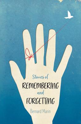 Stories of Remembering and Forgetting