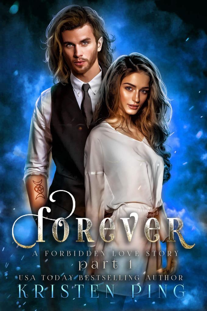 Forever Part I: A Forbidden love Story: Guardians of Monsters Saga (Royal Mages #2)
