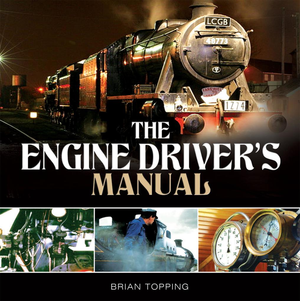 The Engine Driver‘s Manual