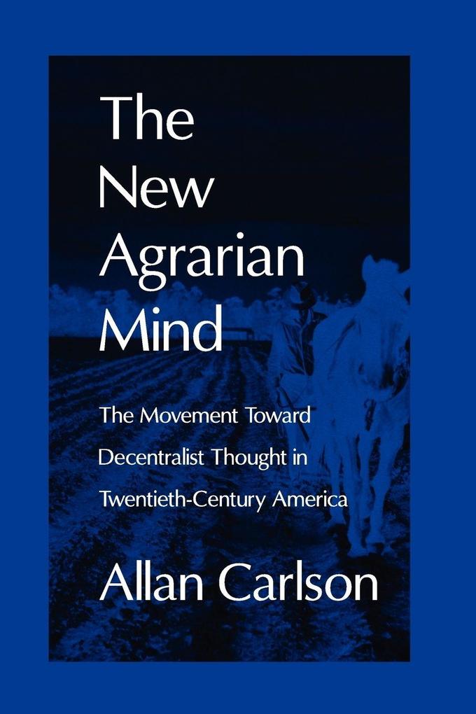 The New Agrarian Mind